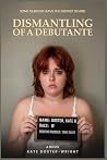 Dismantling of a Debutante Dismantling of a Debutante