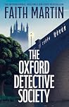 The Oxford Detective Society by Faith Martin The Oxford Detective Society by Faith Martin