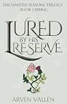 Lured by His Rese...