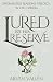 Lured by His Reserve (Enchanted Seasons Book 1 by Arven Vallén Lured by His Reserve (Enchanted Seasons Book 1 by Arven Vallén
