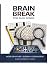 Brain Break For Busy Minds by Keyella Hagan Campbell