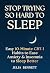 Stop Trying So Hard To Slee...