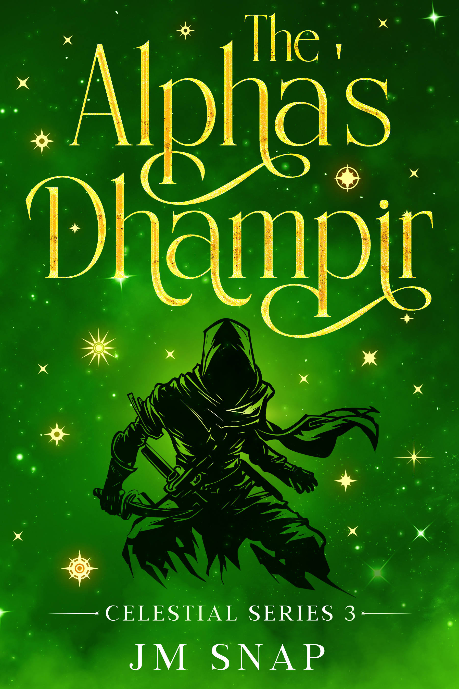 The Alpha's Dhampir (Celestial Book 3)