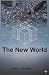 The New World: Volume I: Th...