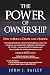 The Power of Ownership: How...