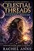 Celestial Threads: Path of ...