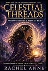 Celestial Threads: Path of Shadow & Birth of Light Celestial Threads: Path of Shadow & Birth of Light