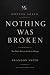 NOTHING WAS BROKEN by Brandon Smith