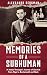 Memories of a Subhuman: A J...