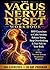 The Vagus Nerve Reset Workb...