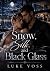 Snow, Slik & Black Glass by Luke Voss