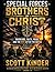 Special Forces Brothers In Christ by Scott Kinder