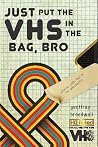 Just Put the VHS ...