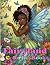 Fairyland Coloring Book: Wh...