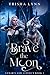 Brave the Moon: Lunar's and...