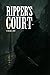 Ripper's Court