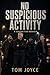 No Suspicious Activity : A ...