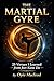 The Martial Gyre: 25 Virtue...