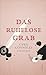 Das ruhelose Grab