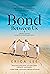 The Bond Between Us by Erica  Lee