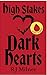 High Stakes: Dark Hearts