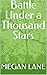Battle Under a Thousand Stars