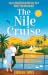 The Nile Cruise: The #1 bestseller returns for autumn 2026 on another sun-soaked cruise filled with romance, adventure and mystery (Cruise Escapes) (Book 2)