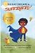 The Day I Became a Superhero by Marcell Donaldson The Day I Became a Superhero by Marcell Donaldson