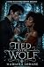 Tied to the Wolf: A Fated M...