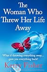 The Woman Who Thr...