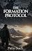 The Formation Protocol: Sev...