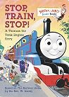 Stop, Train, Stop! A Thomas the Tank Engine Story (Thomas & Friends) Stop, Train, Stop! A Thomas the Tank Engine Story (Thomas & Friends)