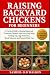 RAISING BACKYARD CHICKENS F...
