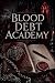 Blood Debt Academy: A Vampi...