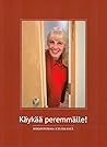 Käykää peremmälle...
