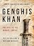 Genghis Khan: The Rise of t...