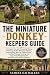 THE MINIATURE DONKEY KEEPER...