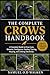 THE COMPLETE CROWS HANDBOOK: A Complete Guide to Crow Care, Behavior, Intelligence, Feeding, Training, Housing, and Lifelong Ownership