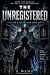 The Unregistered by Brian Wang