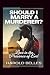 Should I marry a murderer: ...