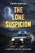 The Lone Suspicion by Tony Davies