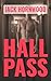 Hall Pass by Jack Hornwood Hall Pass by Jack Hornwood