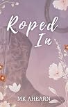 Roped In