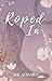 Roped In by MK Ahearn