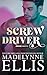 Screw Driver: The Emotional Friends to Lovers Romance (Stirred Passions)