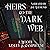 Heirs to the Dark Web: Dark...