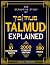 THE TALMUD EXPLAINED: The D...
