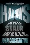 Hallways and Stairwells: Unhealthy Egos, Broken Identities, and our Journey for Self-Worth