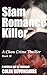Siam Romance Killer: A Chon...