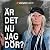 Är det nu jag dör? by Leone Milton